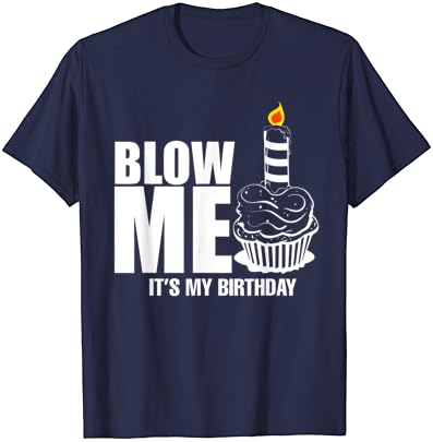 Тоа е мојата роденденска кошула, ме шегува смешна маица за подароци