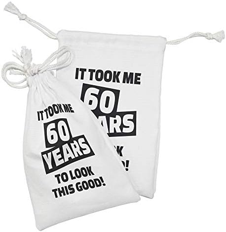 Амбесон 60-Ти Роденден Ткаенина Торбичка Во собата на 2, Тоа Ми Требаше 60 Години Партија Зборови Слоган Восхит Тема Монохроматски Слика, Мали