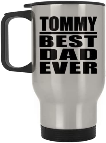 Дизајнифицирајте го Томи Најдобар татко некогаш, сребрена кригла од патувања 14oz не'рѓосувачки челик изолиран Тумблер, подароци