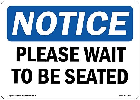 Знак за известување ОСХА - Ве молиме почекајте да седите | Цврст пластичен знак | Заштитете ја вашата деловна активност, градилиште,