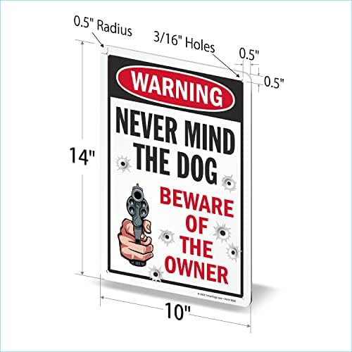 SmartSign 14 x 10 инчи смешно „Никогаш немој да му пречи на кучето - внимавајте на сопственикот“, метал знак, 40 мил ламинат од алуминиум, повеќебојни,