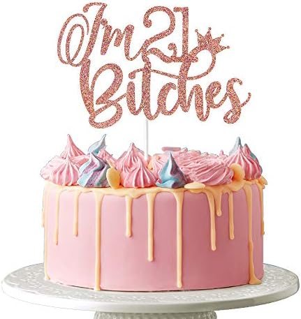 Јас сум 21 кучки торта за торта - среќен 21 -ви роденден на 21 година 21 и чудесен здраво 21, розово злато