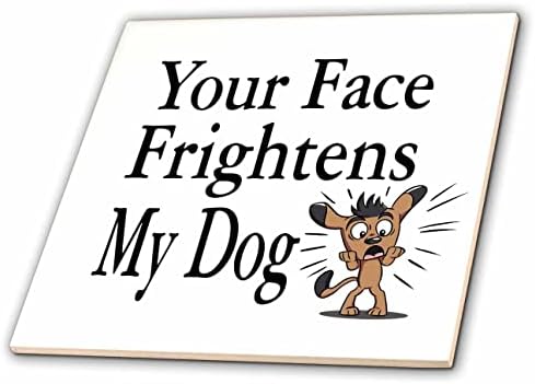 3дроза Слика На Зборови Твоето Лице Го Плаши Моето Куче Со Куче Слика-Плочки