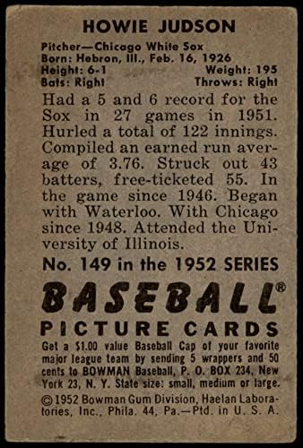 1952 Bowman Редовна бејзбол картичка149 Хауи Judудсон од одделение во Чикаго Вајт Сокс добро