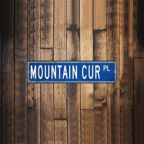Mountain Cur Pl Animal Street Sign, персонализиран вашиот текст метал wallиден уметнички планина, планински курс lубовник знак за фармерски