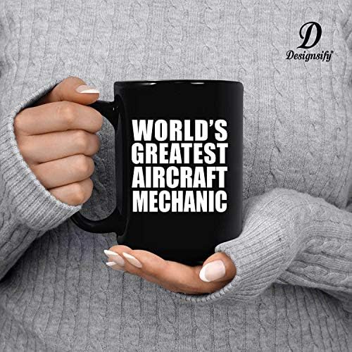 Дизајнифицирајте го најголемиот светски механичар на авиони, 15oz црно кафе кригла керамички чај чај со рачка, подароци за роденденски годишнини Божиќ Божиќни татко