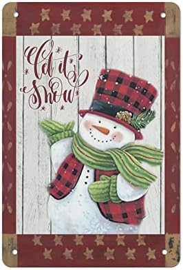 Оставете го снегот Божиќ Снежан да потпише снежен човек приказ метал алуминиумски знак Санта Божиќна плоча Божиќна забава wallидна