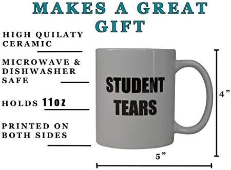 Нечесните Реката Тактички Смешни Кафе Кригла - Студент Солзи Чаша, Подарок Идеја За Наставниците, 11 Мл, Бела