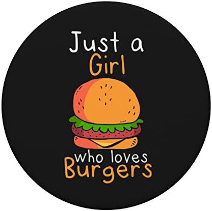 Само девојка која сака хамбургери смешен hamburger hamburger popsockets popgrip: заменлива зафат за телефони и таблети