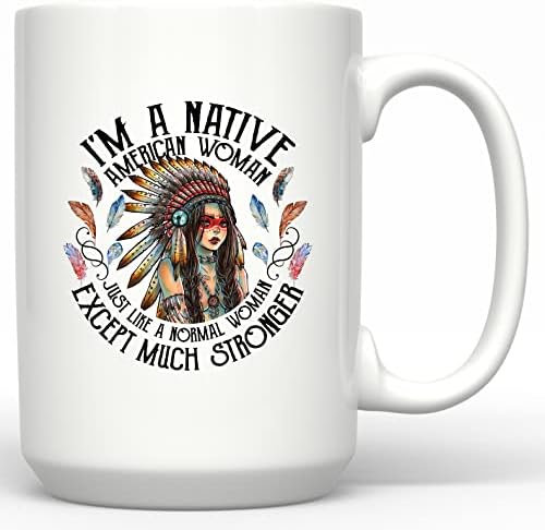 DST Apparel Co јас сум Домородна Американска Жена Кригла За Горда Индијанска Индиска Шолја За Кафе Подарок Мама Девојка Домородна