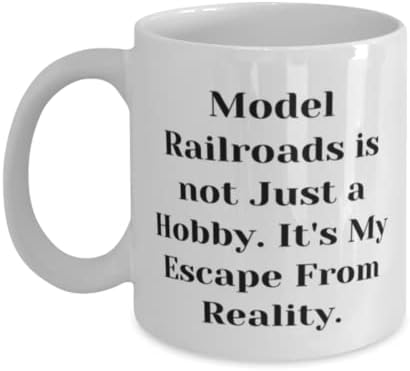 Modelелезничките пруги не се само хоби. Тоа е моето бегство од реалноста. 11oz 15oz кригла, модел на Cup Railrads, уникатна идеја за модел