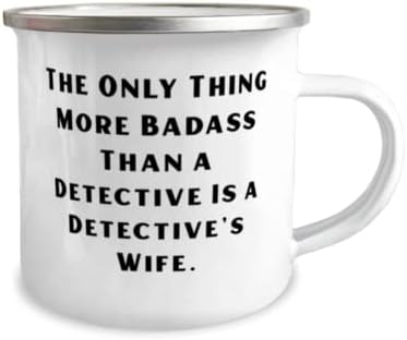 Мотивациони Подароци За Сопруга, Единственото Нешто Повеќе Лошо Од Детектив Е Сопругата На Детективот, Нова 12оз Камперска Кригла
