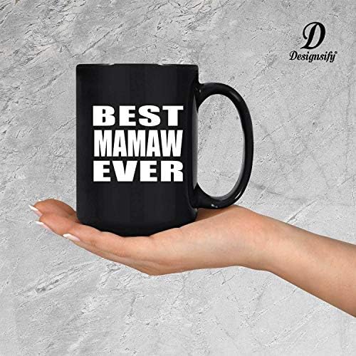 DesignSify Најдобар Mamaw досега, 15oz црно кафе кригла керамички чај-чаша со рачка, подароци за роденденски годишнини Божиќ