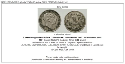 1901 Лу 1901 Луксембург Адолфе Гроздобер Антички стар 10 CE 10 центи, добро неизвесно