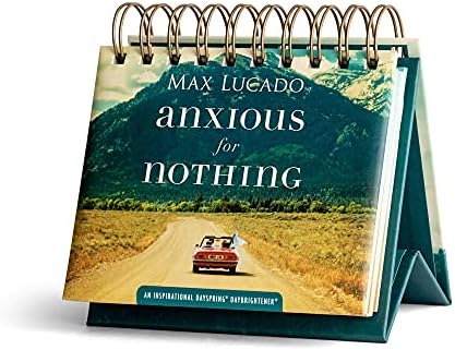 Dayspring - Макс Лукадо - вознемирен за ништо - Инспиративен дневен дневен весник - постојан календар