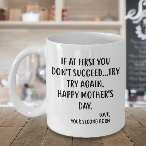 Горди Подароци Смешна Шолја За Кафе За Денот На Мајката За Мама - ако на почетокот не успеете.обидете се, обидете се повторно-Најдобар
