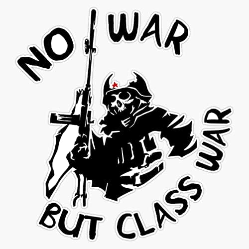 Нема Војна Освен Класна Војна Нема Војна Туку Класна Војна Скелет-Антиимперијализам, Антивоена, Социјалистичка, Анархистичка, Комунистичка